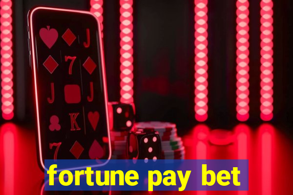 fortune pay bet